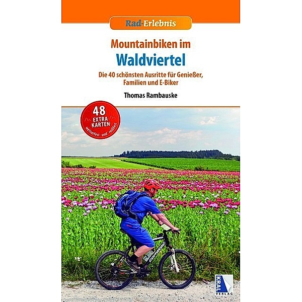 Mountainbiken im Waldviertel, m. 48 Karten, Thomas Rambauske