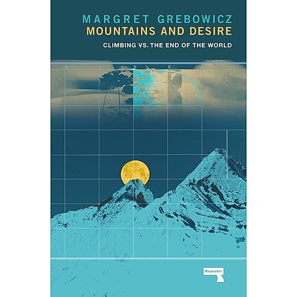 Mountains and Desire, Margret Grebowicz