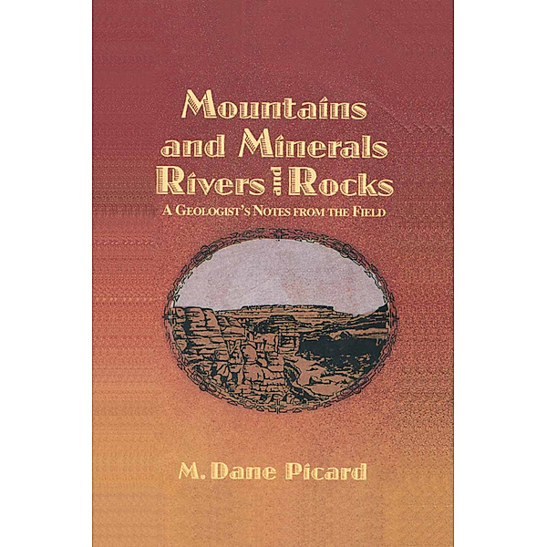 Mountains and Minerals/Rivers and Rocks, M. D. Picard