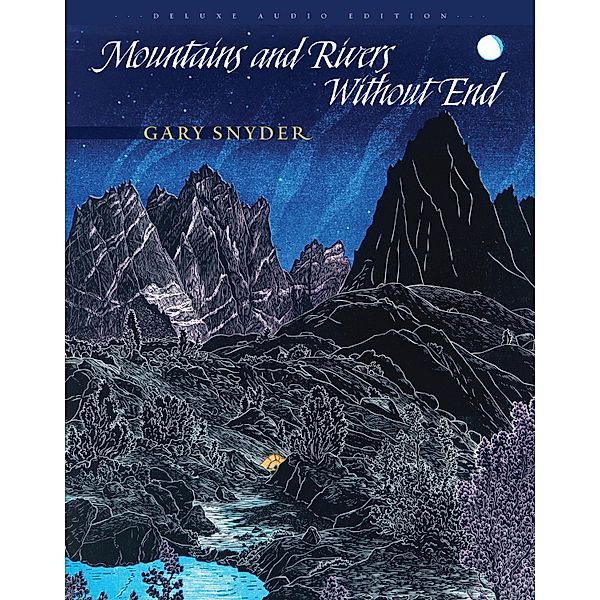 Mountains and Rivers Without End, Gary Snyder