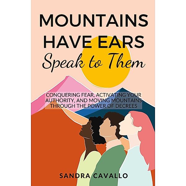 Mountains Have Ears: 'Speak to Them', Sandra Cavallo