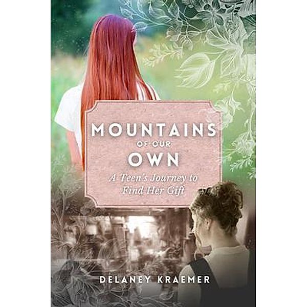 Mountains of Our Own, Delaney Kraemer