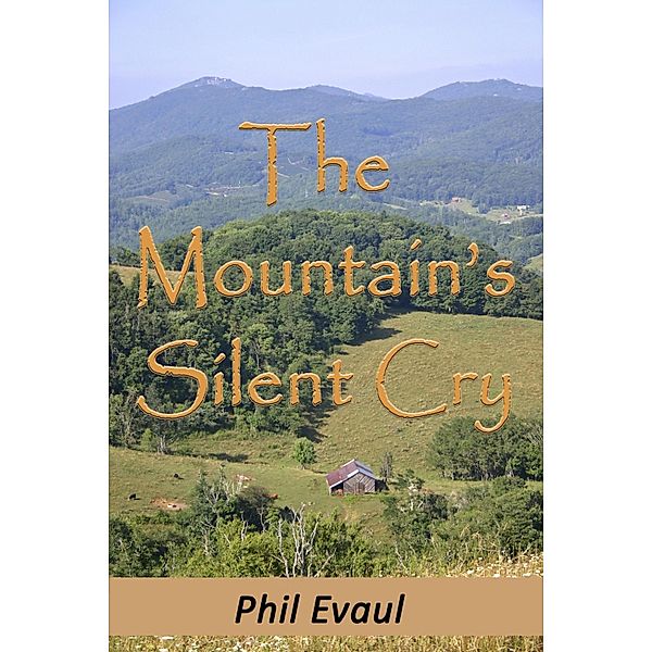 Mountain's Silent Cry / Melinda Evaul, Phil Evaul