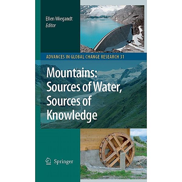 Mountains: Sources of Water, Sources of Knowledge / Advances in Global Change Research Bd.31