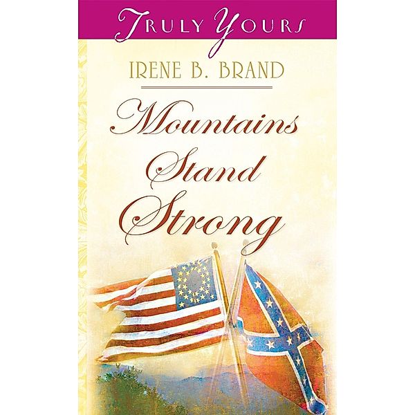 Mountains Stand Strong, Irene B. Brand