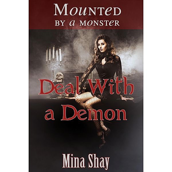 Mounted by a Monster: Deal With a Demon, Mina Shay