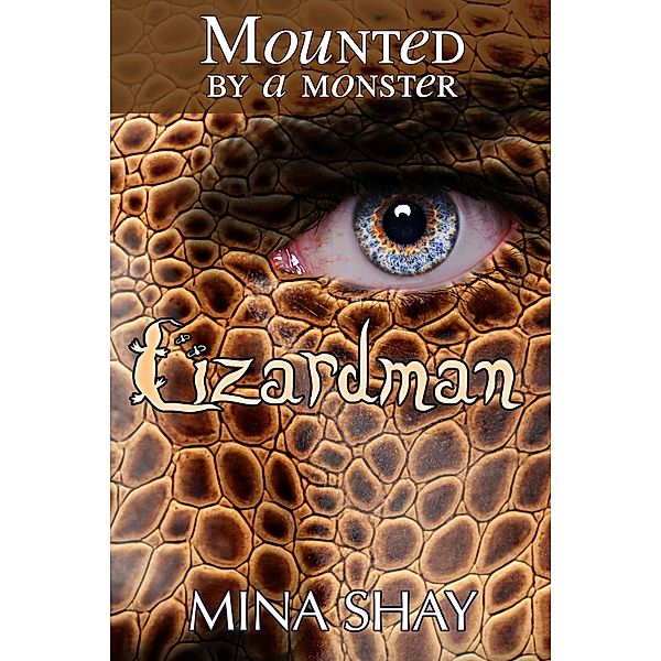 Mounted by a Monster: Lizardman, Mina Shay