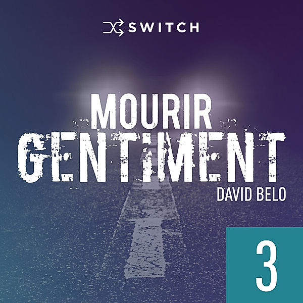 Mourir gentiment - 3 - Mourir gentiment 3, David Belo