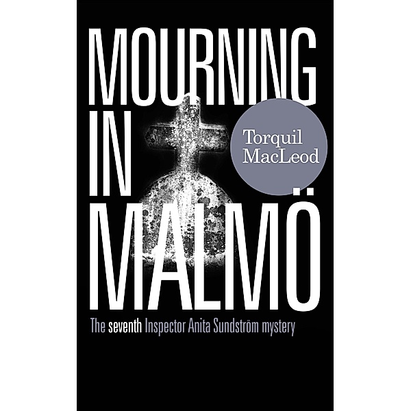 MOURNING IN MALMOe, Torquil Macleod