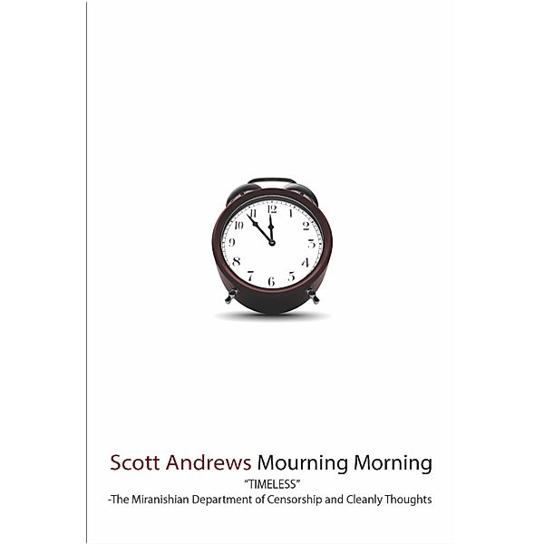 Mourning Morning, Scott Andrews