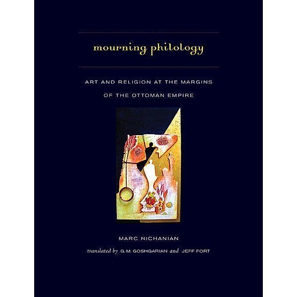 Mourning Philology, Marc Nichanian