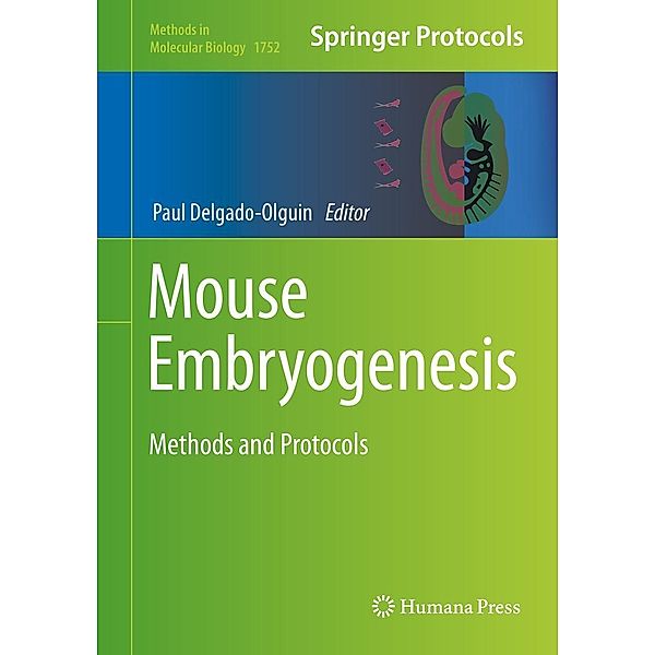 Mouse Embryogenesis / Methods in Molecular Biology Bd.1752