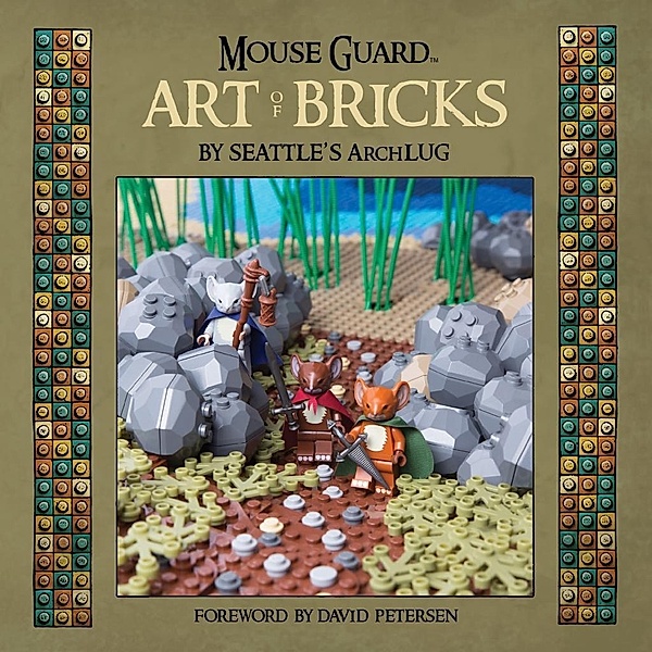 Mouse Guard Art of Bricks, David Petersen