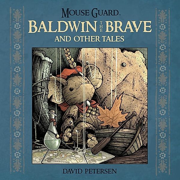 Mouse Guard: Baldwin the Brave and Other Tales, David Petersen