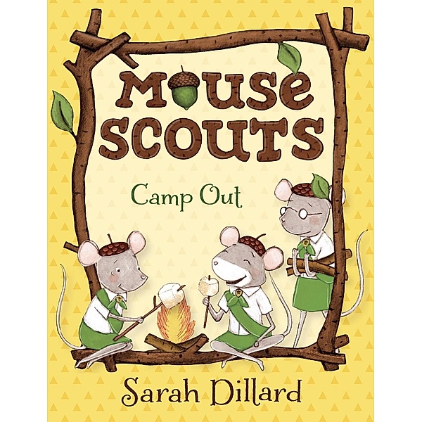 Mouse Scouts: Camp Out / Mouse Scouts Bd.3, Sarah Dillard