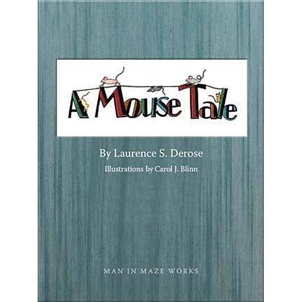 Mouse Tale, Laurence Derose
