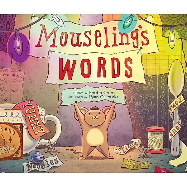Mouseling's Words, Shutta Crum