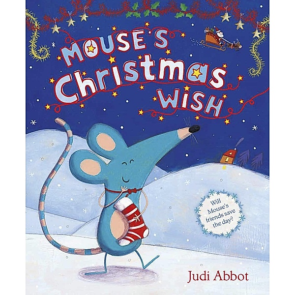 Mouse's Christmas Wish, Judi Abbot