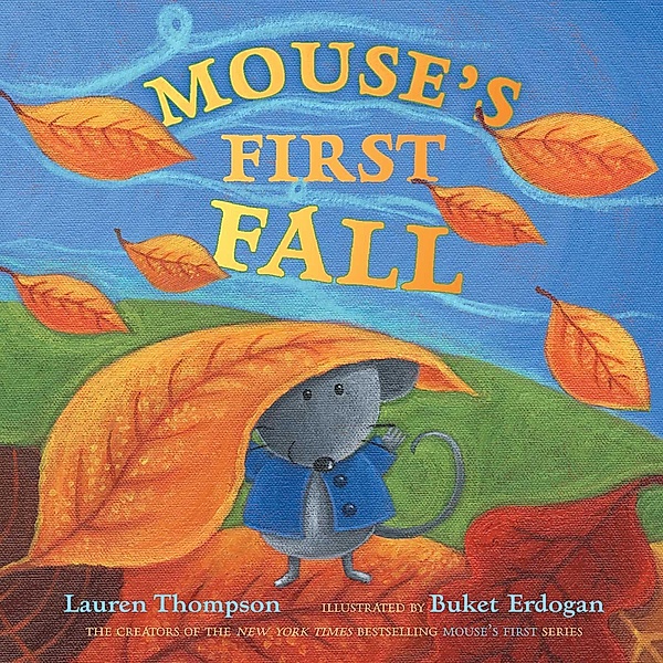 Mouse's First Fall, Lauren Thompson