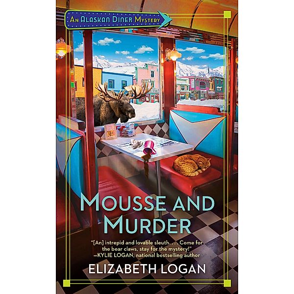 Mousse and Murder / An Alaskan Diner Mystery Bd.1, Elizabeth Logan