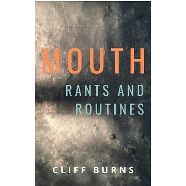Mouth, Cliff Burns