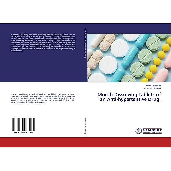Mouth Dissolving Tablets of an Anti-hypertensive Drug., Nikita Dalbanjan, Vikram Pandya