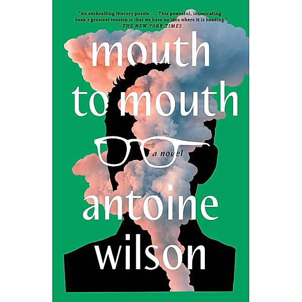 Mouth to Mouth, Antoine Wilson