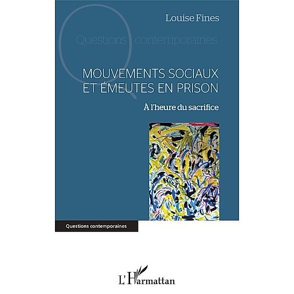 Mouvements sociaux et emeutes en prison, Fines Louise Fines