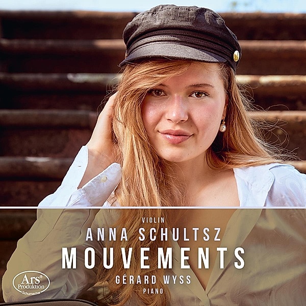 Mouvements-Werke Für Violine & Piano, Anna Schultsz, Gérard Wyss
