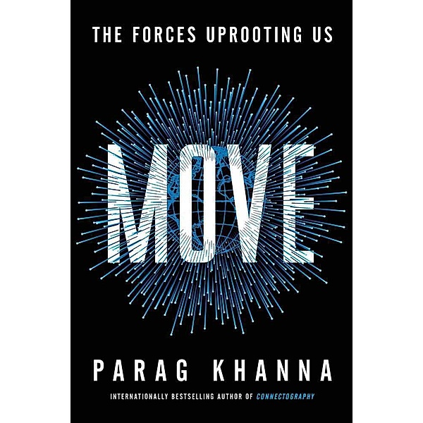Move, Parag Khanna