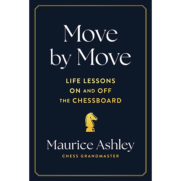 Move by Move, Maurice Ashley