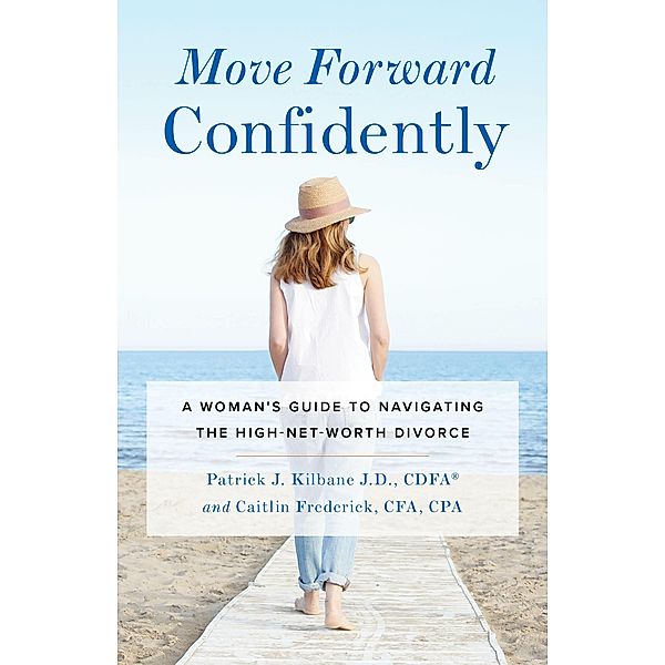 Move Forward Confidently, Caitlin Frederick, Patrick J. Kilbane