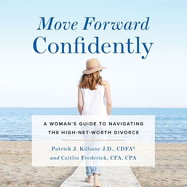 Move Forward Confidently, Patrick Kilbane J.D. CDFA