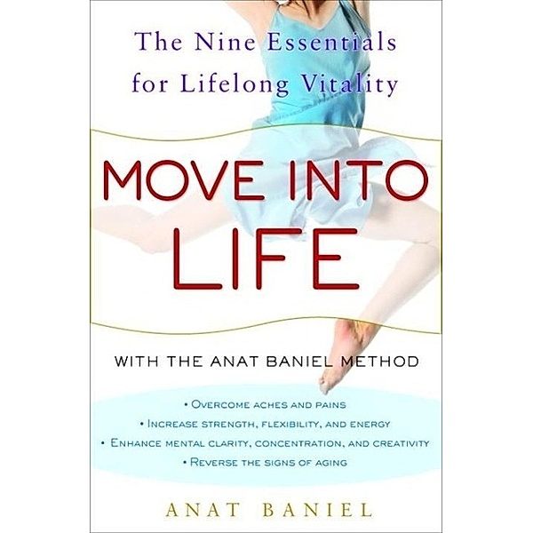 Move into Life, Anat Baniel
