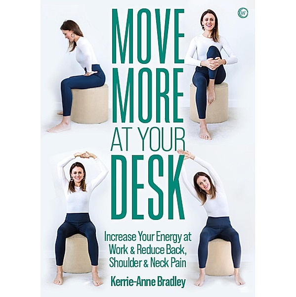 Move More At Your Desk, Kerrie-Anne Bradley