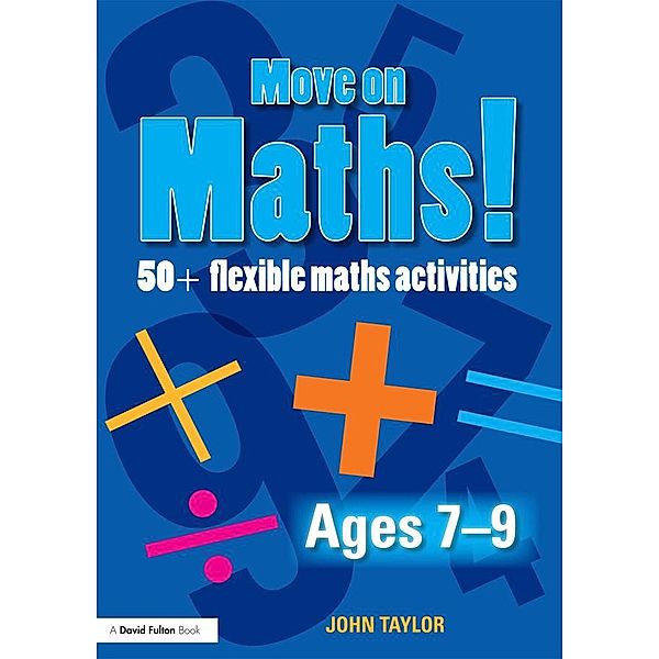 Move On Maths! Ages 7-9, John Taylor