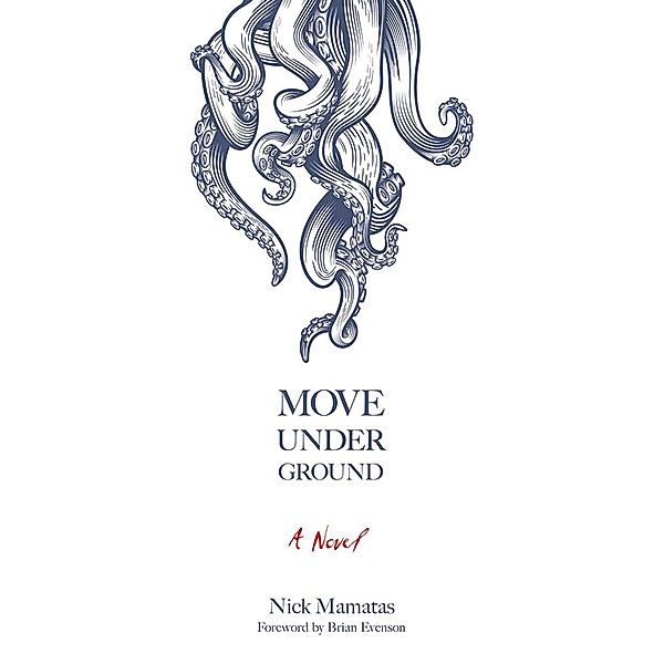 Move Under Ground, Nick Mamatas