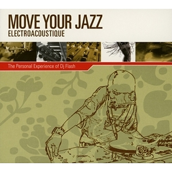 Move Your Jazz Electroacoustique, Diverse Interpreten