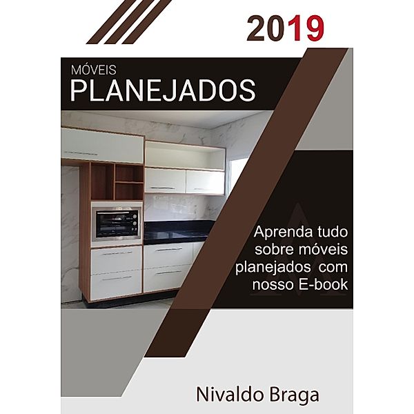 Móveis Planejados 2019 / 1, Nivaldo Braga