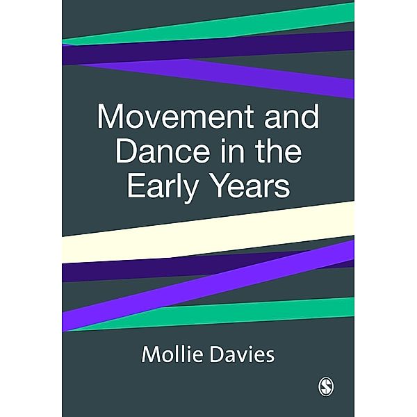 Movement and Dance in Early Childhood / Zero to Eight, Mollie Davies