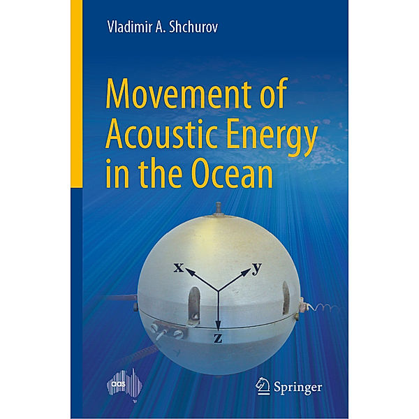 Movement of Acoustic Energy in the Ocean, Vladimir A. Shchurov