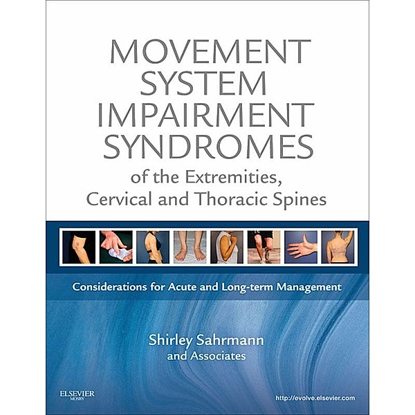 Movement System Impairment Syndromes of the Extremities, Cervical and Thoracic Spines, Shirley Sahrmann