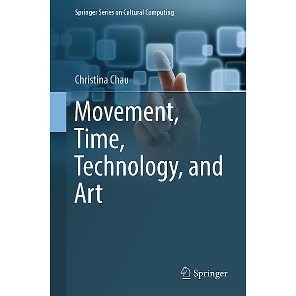 Movement, Time, Technology, and Art, Christina Chau