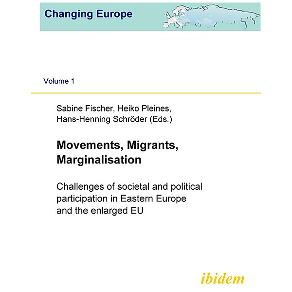 Movements, Migrants, Marginalisation, Heiko Pleines, Sabine Fischer, Hans H Schröder