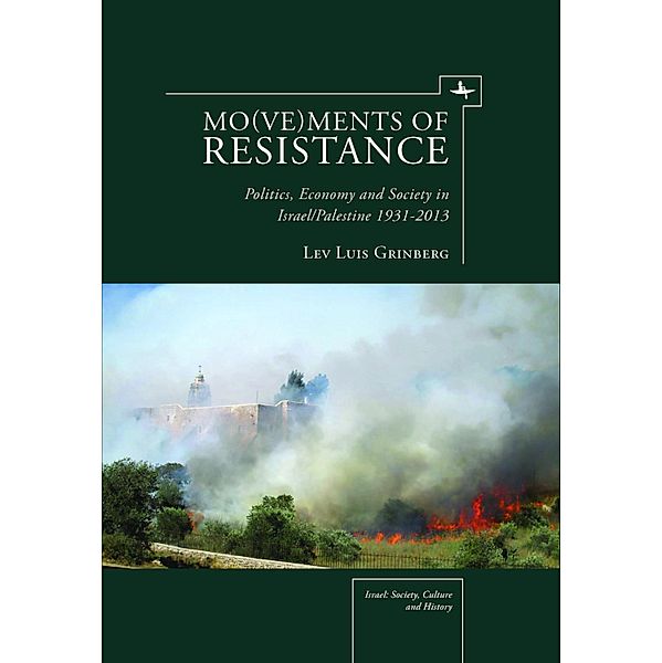 Mo(ve)ments of Resistance, Lev Luis Grinberg