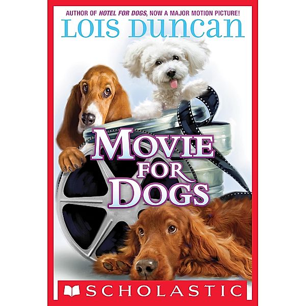 Movie for Dogs, Lois Duncan