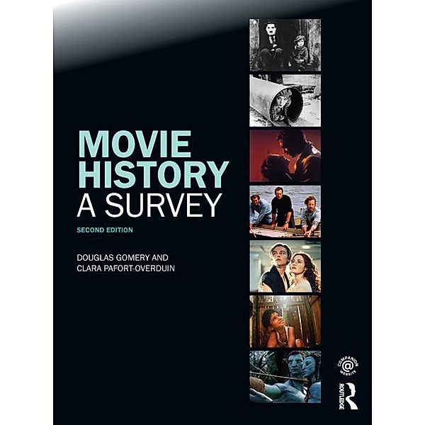 Movie History: A Survey, Douglas Gomery, Clara Pafort-Overduin