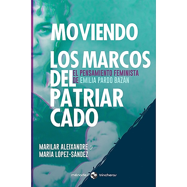 Moviendo los marcos del patriarcado, Marilar Aleixandre, María López-Sández