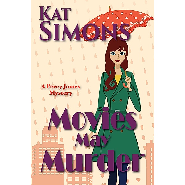 Movies May Murder (Percy James Mysteries) / Percy James Mysteries, Kat Simons