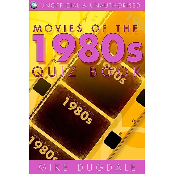 Movies of the 1980s Quiz Book, Mike Dugdale